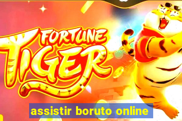 assistir boruto online